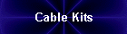 Cable Kits