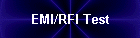 EMI/RFI Test