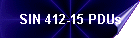 SIN 412-15 PDUs