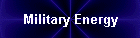 Military Energy